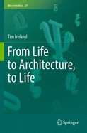 From Life to Architecture, to Life