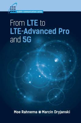 From Lte to Lte-Advanced Pro and 5g - Rahnema, Moe, and Dryja?ski, Marcin