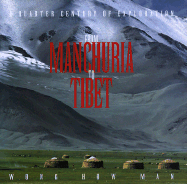 From Manchuria to Tibet: A Quarter Century of Exploration