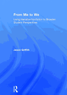 From Me to We: Using Narrative Nonfiction to Broaden Student Perspectives