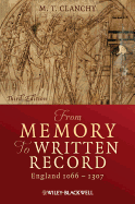 From Memory to Written Record: England 1066 - 1307 - Clanchy, M T