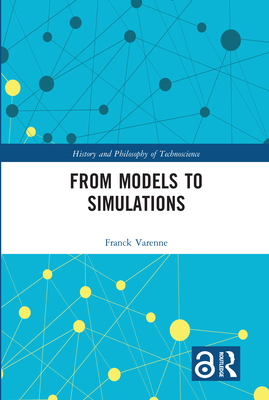 From Models to Simulations - Varenne, Franck, and Turnbull, Karen (Translated by)