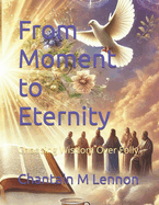 From Moment to Eternity: Choosing Wisdom Over Folly