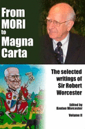 From MORI to Magna Carta: The Selected Writings of Sir Robert Worcester