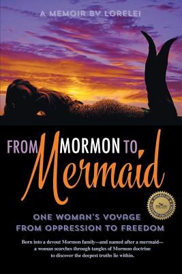 From Mormon to Mermaid - Lorelei