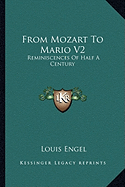 From Mozart To Mario V2: Reminiscences Of Half A Century