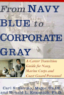 From Navy Blue to Corporate Gray: A Career Transition Guide for Navy, Marine Corps, and Coast Guard Personnel