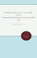 From New Day to New Deal: American Farm Policy from Hoover to Roosevelt, 1928-1933