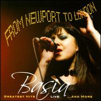 From Newport to London: Greatest Hits Live... and More - Basia