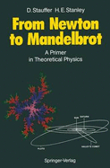 From Newton to Mandelbrot: A Primer in Modern Theoretical Physics
