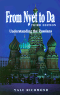 From Nyet to Da: Understanding the New Russia