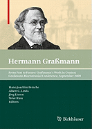 From Past to Future: Gra?mann's Work in Context: Gra?mann Bicentennial Conference, September 2009