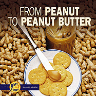 From Peanut to Peanut Butter