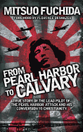From Pearl Harbor to Calvary