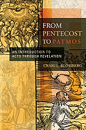 From Pentecost to Patmos: An Introduction to Acts Through Revelation