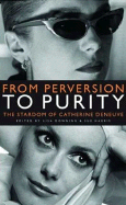 From Perversion to Purity: The Stardom of Catherine Deneuve