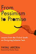 From Pessimism to Promise: Lessons from the Global South on Designing Inclusive Tech