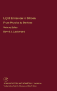 From Physics to Devices: Light Emissions in Silicon: Light Emissions in Silicon: From Physics to Devices