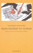 From Pioneer to Nomad: Essays on Italian North American Writing