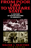 From Poor Law to Welfare State: A History of Social Welfate in America