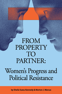 From Property to Partner: Women's Progress and Political Resistance