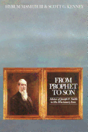 From Prophet to Son: Advice of Joseph F. Smith to His Missionary Sons - Smith, Joseph F