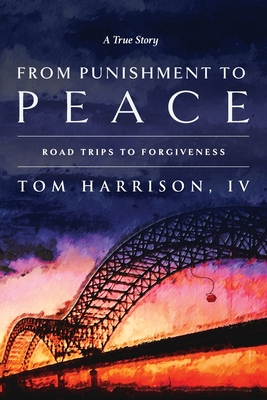 From Punishment to Peace - Harrison, Tom