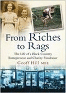 From Riches to Rags: The Life of a Black Country Entrepreneur & Charity Fundraiser