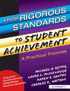 From Rigorous Standards to Student Achievement: A Practical Process
