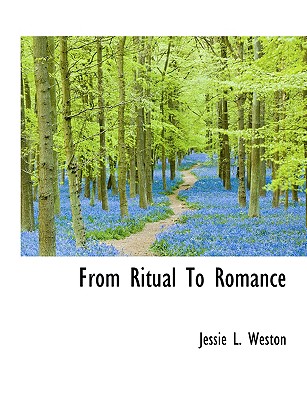 From Ritual to Romance - Weston, Jessie L