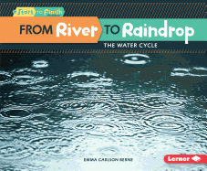 From River to Raindrop: The Water Cycle
