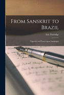 From Sanskrit to Brazil: Vignettes and Essays Upon Languages