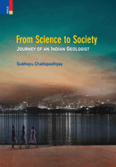 From Science to Society: Journey of an Indian Geologist