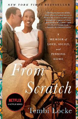 From Scratch: A Memoir of Love, Sicily, and Finding Home - Locke, Tembi