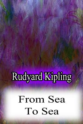 From Sea To Sea - Kipling, Rudyard