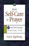 From Self-Care to Prayer: 31 Refreshing Spiritual Tips