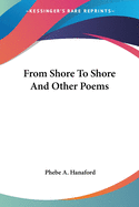 From Shore To Shore And Other Poems