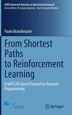 From Shortest Paths to Reinforcement Learning: A Matlab-Based Tutorial on Dynamic Programming - Brandimarte, Paolo