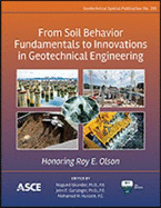 From Soil Behavior Fundamentals to Innovations in Geotechnical Engineering: Honoring Roy E. Olson - American Society of Civil Engineers