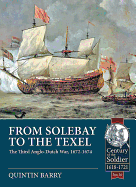 From Solebay to the Texel: The Third Anglo-Dutch War, 1672-1674