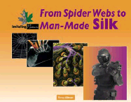 From Spider Webs to Man-Made Silk