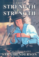 From Strength to Strength: an Autobiograpgy