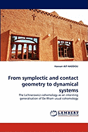 From Symplectic and Contact Geometry to Dynamical Systems