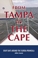 From Tampa to the Cape: Eight Days Around the Florida Peninsula