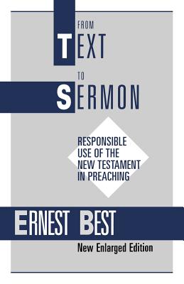 From Text to Sermon - Best, Ernest