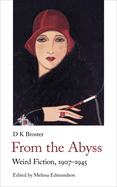 From the Abyss: Weird Fiction, 1907-1940