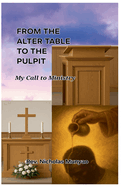 From the Altar Table to the Pulpit