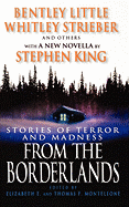 From the Borderlands: Stories of Terror and Madness