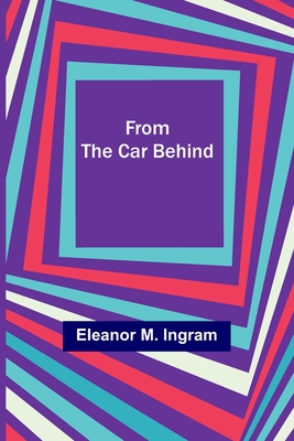 From the Car Behind - M Ingram, Eleanor