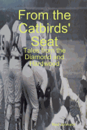 From the Catbirds' Seat: Tales from the Diamond and Hardwood
